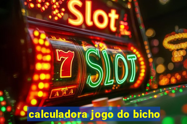 calculadora jogo do bicho